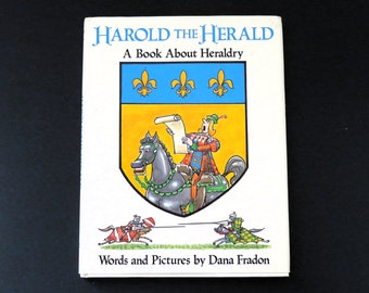 Harold the Herald, a book about Heraldry, Dana Fradon, 1990 First Edition, hardcover, fact filled, humorous illustrations, children's book