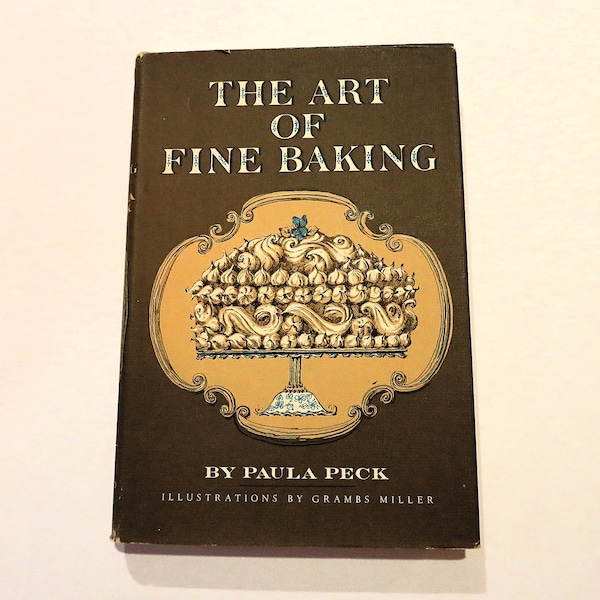 The Art of Fine Baking by Paula Peck, vintage cook book 1970, illustrated, coffee cakes torten cookies etc recipes, kitchen & dining, baking