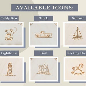 May include: The image shows six wooden plaques with engraved icons: a teddy bear, a truck, a sailboat, a lighthouse, a train, and a rocking horse. The text "AVAILABLE ICONS:" is at the top of the image.
