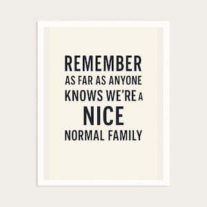 Funny Family Quote Digital Download, Humorous Wall Art Print, Nice Normal Family Typography Décor, Printable Gift