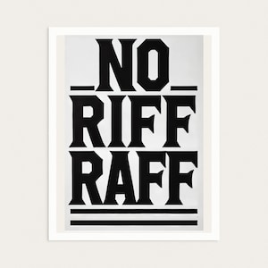 NO RIFF RAFF Printable Wall Art Bold Typography Poster | Funny Quote Art pdf jpg | Modern Black & White Digital Download