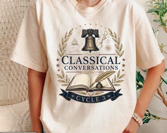 Classical Conversation Cycle 3 Shirt, Comfort Colors Shirt, Homeschool Shirt, CC Tutor T-Shirt, CC Director Gift, Challenge A, Essentials