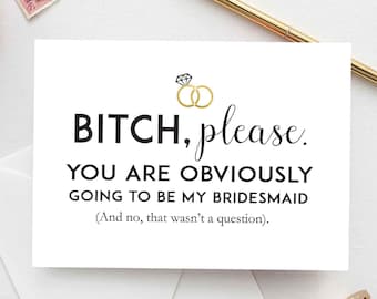 Bridesmaid Proposal Card, Will You Be Bridesmaid Card, Funny Proposal Card, Bitch Please, Funny Proposal Digital printable card, 2 SIZES