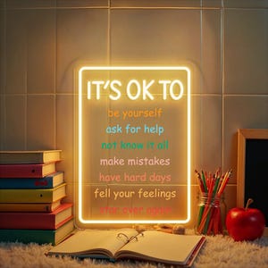 It&#39;s Okay to Not be Okay Neon Sign, Motivational Led Neon, Classroom Wall Decor, Motivational Kids Neon, Kids Wall art, Custom Neon Sign