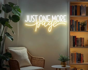 Just one more Page Neon Sign Bookworm Neon Sign Gift Book Lover Gift Library Decor Book Club Decor Librarian Gifts Reading Corner Decor