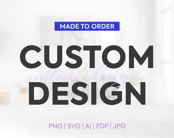 Benutzerdefinierte digitales Design / Basic / PNG SVG JPG