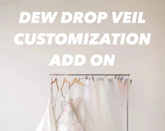 Dew drop veil - Dew drop wedding veil - dew drop bridal veil- heavy dew drops- SINGLE TIER CUSTOMIZATION add on