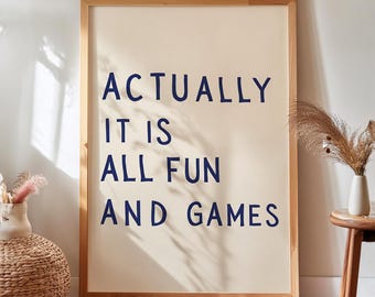 Actually It Is All Fun and Games Retro Typography Print (Digital Download)