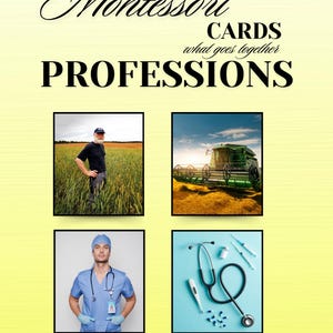 May include: Montessori flashcards titled "Professions" with four images: a farmer in a field, a combine harvester, a doctor, and medical tools. The background is a gradient of yellow and white.