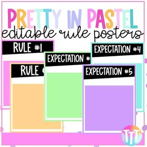 May include: A colorful poster set titled "Pretty in Pastel" with editable rule posters. The design features pastel colors, including pink, orange, green, and purple, with black and white text boxes for rules and expectations.