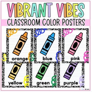 Puede incluir: Un póster de colores para el aula con las palabras "VIBRANT VIBES" en la parte superior. El póster presenta seis ilustraciones de crayones en naranja, azul, rosa, amarillo, verde y morado, cada uno etiquetado con su nombre de color.