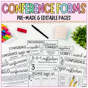 May include: A collection of printable conference forms featuring black text on white paper. The pages include titles like Conference Sign Up, 3-2-1 Reflection, and Self Reflection. A black pen, a red eraser, markers, and sticky notes are visible.