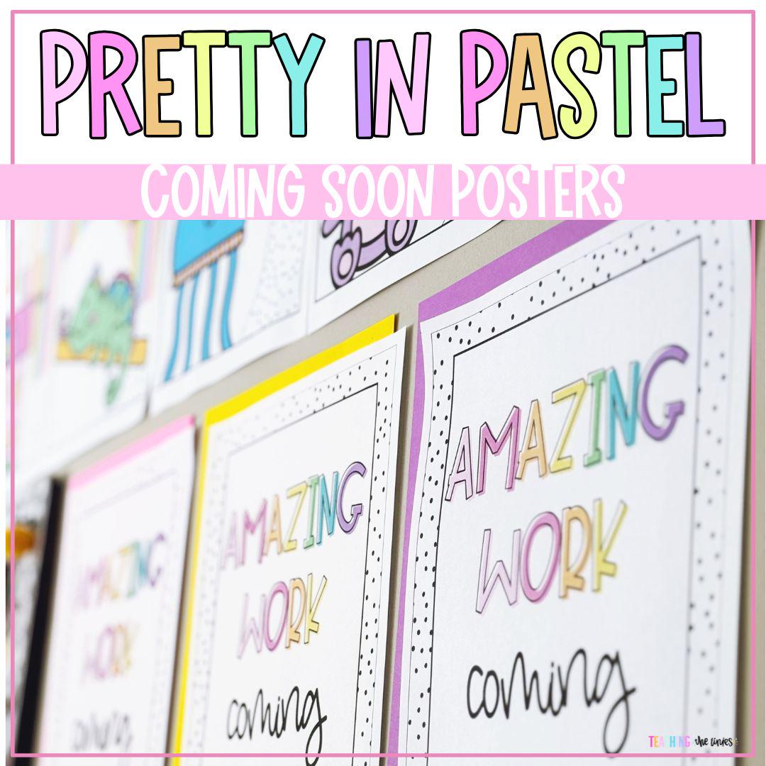 Amazing Work Coming Soon Posters | Pretty in Pastel Colorful Classroom Decor