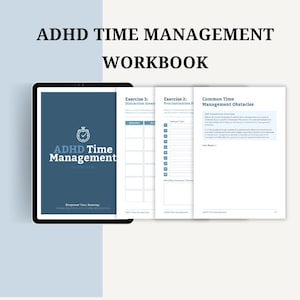 May include: A digital tablet displaying a workbook titled "ADHD Time Management Workbook." The cover is dark blue with a clock icon and the text "ADHD Time Management." Open pages show exercises on procrastination and time management obstacles.