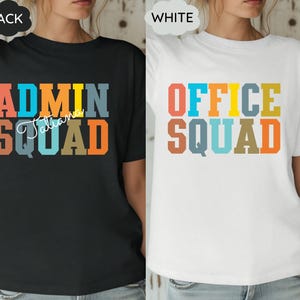 Admin Squad Shirt, Administrative Professionals Day Gift, Office Squad Gift, Administrative Assistant Shirt, Admin Crew Shirt, Group Shirt