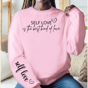Self Care Love Sweatshirt, Inspirational Shirt, Positive Saying Shirt, Mental Health Shirt, Inspirational Quotes Shirt, Self Love Gift