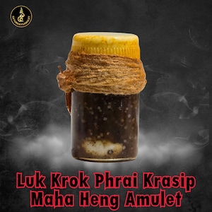 Luk Krok Phrai Krasip Maha Heng Amulet: Thai Occult Talisman - Wealth & Luck
