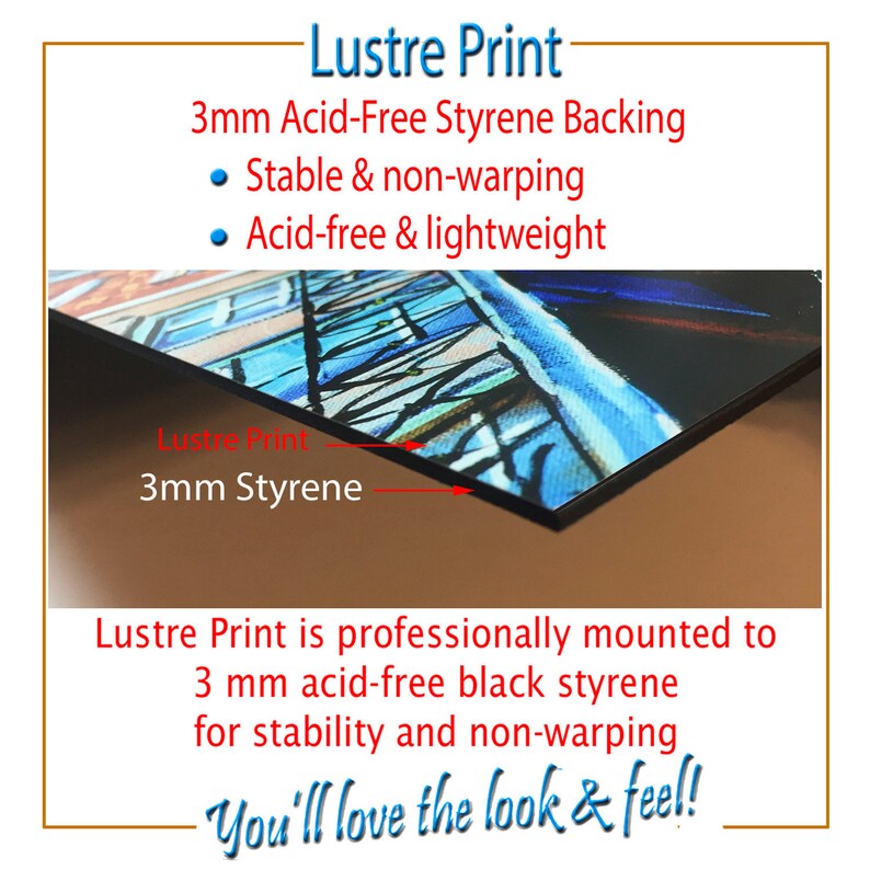 May include: A close-up of a lustre print mounted to a 3 mm acid-free black styrene backing. The print is professionally mounted for stability and non-warping. The text "Lustre Print" is visible on the backing.