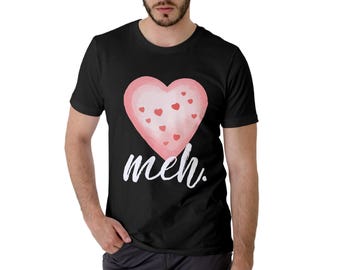Funny Single Awareness Empowerment Meh Tee For Singles Or Recently Single Gifts Sarcastic Shirt