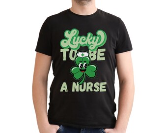 Camiseta con trébol de duende con orgullo irlandés, día de San Patricio, enfermera, suerte de ser enfermera