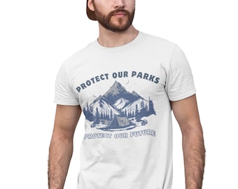 Save Our Parks Shirt | Protect Public Lands Tee | Earth Day Apparel & Fund Conservation T-Shirt