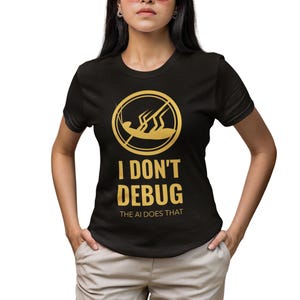 T-shirt codeur de débogage IA - T-shirt drôle d'ingénieur logiciel