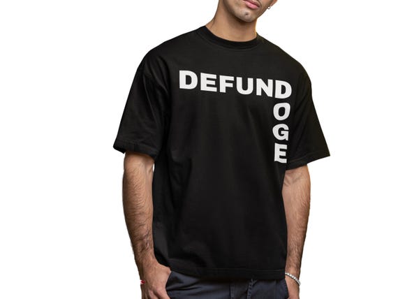 Anti Corruption Defund Doge Protect Federal Workers Protest Make A Statement Political Opposition Activist Tee