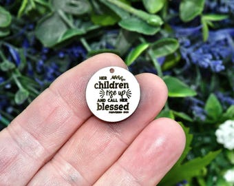 Her children  rise up and call her blessed, Proverbs 31:28  Engraved  Pendant, Stainless Steel Bible Verse Jewelry, Christian Gift CC1905