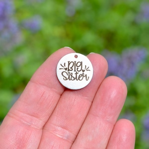 Big Sister Laser Engraved Custom Charm CC356