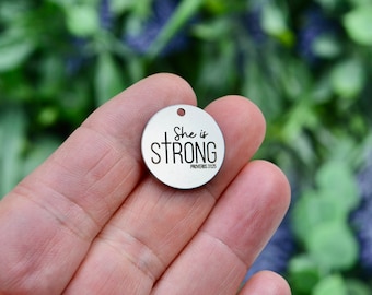 She is Strong Proverbs 31:25 Bible Verse,  Custom Laser Engraved Stainless Steel Charm CC373