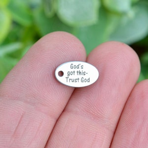 God&#39;s got this- Trust God, Stainless Steel  Custom Laser Engraved  Oval Charm CC224