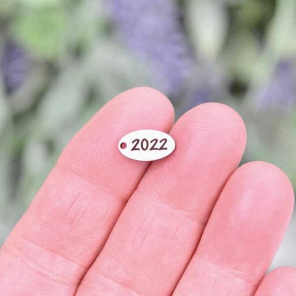 Year 2022, Stainless Steel  Custom Laser Engraved  Oval Charm CC471