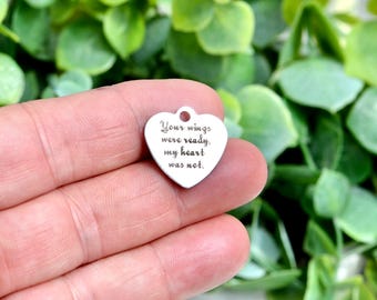 Your Wings Were Ready My Heart Was Not Charm, Memorial Heart, Sympathy Jewelry, Loss of Loved One Gift, Stainless Steel Pendant CC159