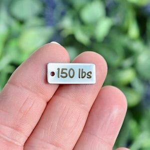 150 lbs Weight Watcher  Custom Laser Engraved Stainless Steel Rectangle Charm CC991