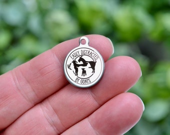 Easily Distracted By Goats, Custom Laser Engraved Stainless Steel Charm CC567