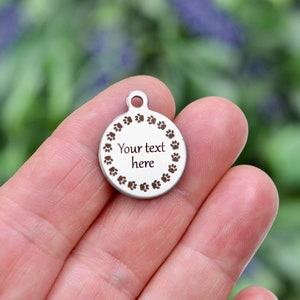 Your Text in a Paw print circle, Custom Laser Engraved Stainless Steel Charm CC1051
