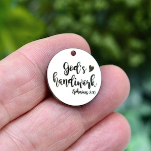 God's Handiwork Ephesians 2:10, Bible Verse Charm, Custom Laser Engraved Stainless Steel Charm CC1095