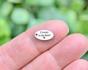 Forever in my heart Custom Laser Engraved Tiny Oval Stainless Steel Charm CC743