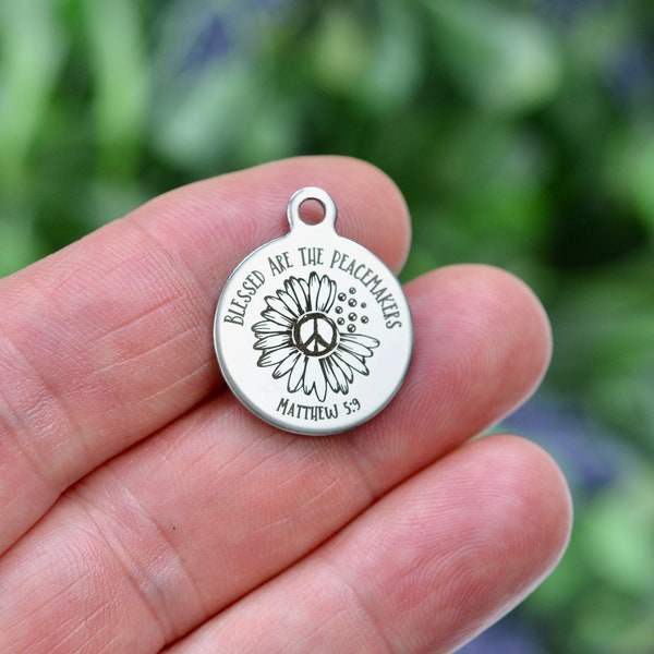 Blessed are the Peacemakers Matthew 5:9 Bible Verse, Custom Laser Engraved Stainless Steel Charm CC840