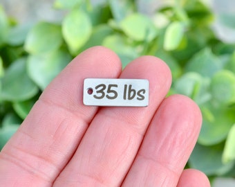 35 lbs Weight Watcher  Custom Laser Engraved Stainless Steel Rectangle Charm CC145