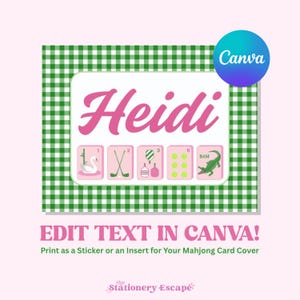 May include: A personalized Mahjong card cover design featuring the name "Heidi" in pink script. The design includes Mahjong tile illustrations and the text "EDIT TEXT IN CANVA!" on a pink background with a green and white gingham border. The Canva logo is in the upper right corner.