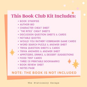 May include: A light pink rectangular sign with dark pink text listing contents of a book club kit, including a synopsis, author bio, character cheat sheets, discussion questions, trivia, games, bookmarks, and food suggestions. Note: The book is not included.