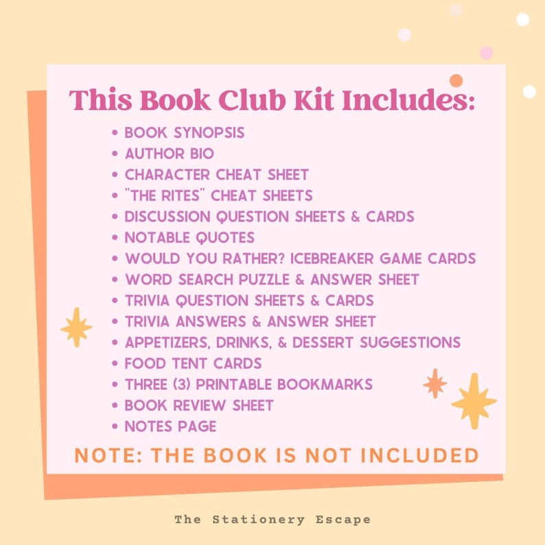 May include: A light pink rectangular sign with dark pink text listing contents of a book club kit, including a synopsis, author bio, character cheat sheets, discussion questions, trivia, games, bookmarks, and food suggestions. Note: The book is not included.