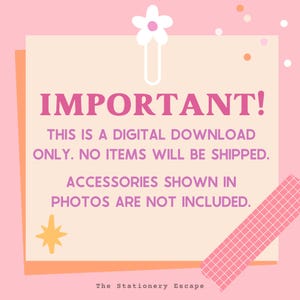 May include: A pink and peach-colored digital download announcement with the word "IMPORTANT!" in large, pink letters. The text clarifies that it is a digital download and accessories in photos are not included.