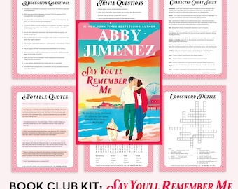 The Ultimate Book Club Kit: Say You'll Remember Me, Abby Jimenez, Book Club Discussion Guide, Book Club Games, Book Guide, Trivia Questions