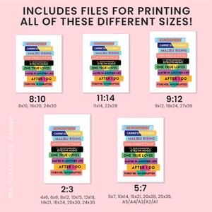 May include: A pink background with text that reads "INCLUDES FILES FOR PRINTING ALL OF THESE DIFFERENT SIZES!". The image shows several book titles in a stacked format, with different size options: 8x10, 11x14, 9x12, 2:3, and 5:7.