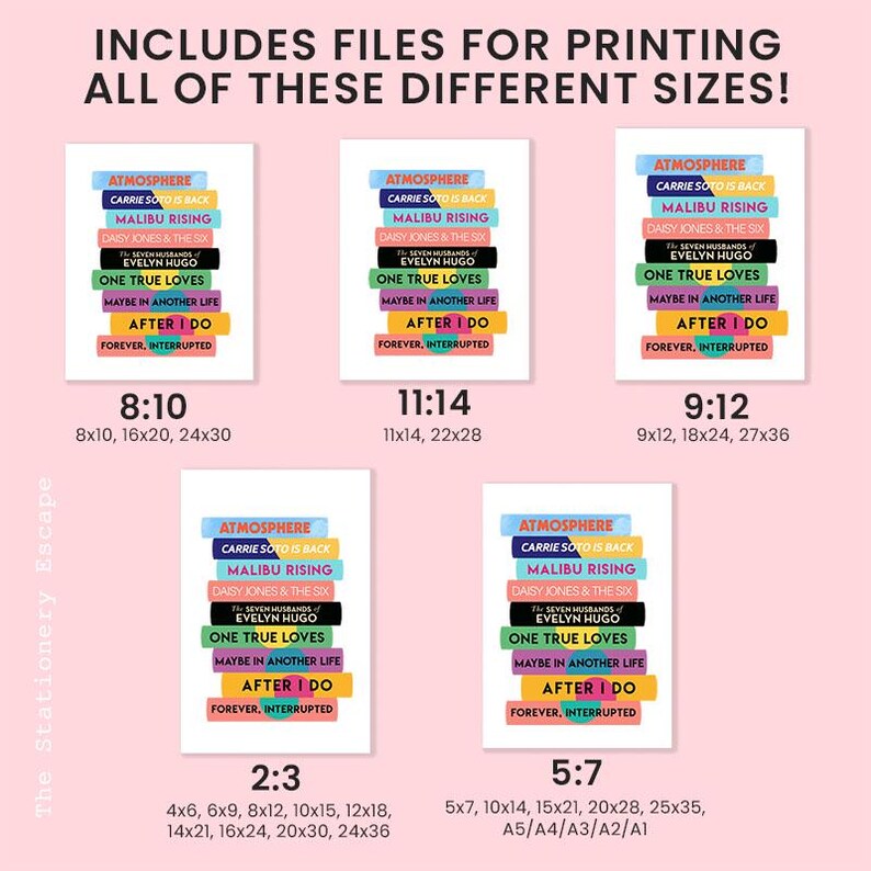 May include: A pink background with text that reads "INCLUDES FILES FOR PRINTING ALL OF THESE DIFFERENT SIZES!". The image shows several book titles in a stacked format, with different size options: 8x10, 11x14, 9x12, 2:3, and 5:7.