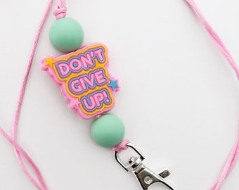 Don’t give up neck lanyard / motivational key holder / ID keychain