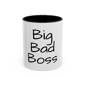 Accent Coffee Mug (11, 15oz) &quot;Big Bad Boss&quot;