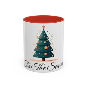 Tis The Season Accent Coffee Mug (11, 15oz)